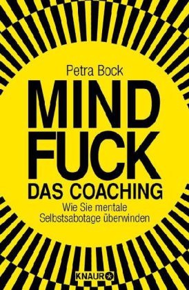 Buchcover "Mindfuck - Das Coaching. Wie Sie mentale Selbstsabotage überwinden"